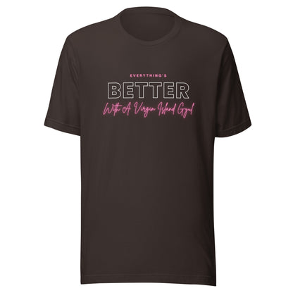 Better with Vi Gyul T-Shirt | Phade Fashion Virgin Islands
